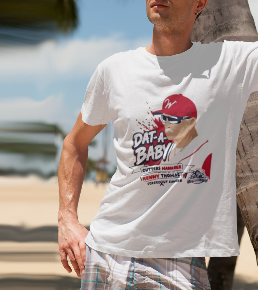 Dat A Baby Outters Manager Kenny Thomas Staskequt Cancer T-Shirt