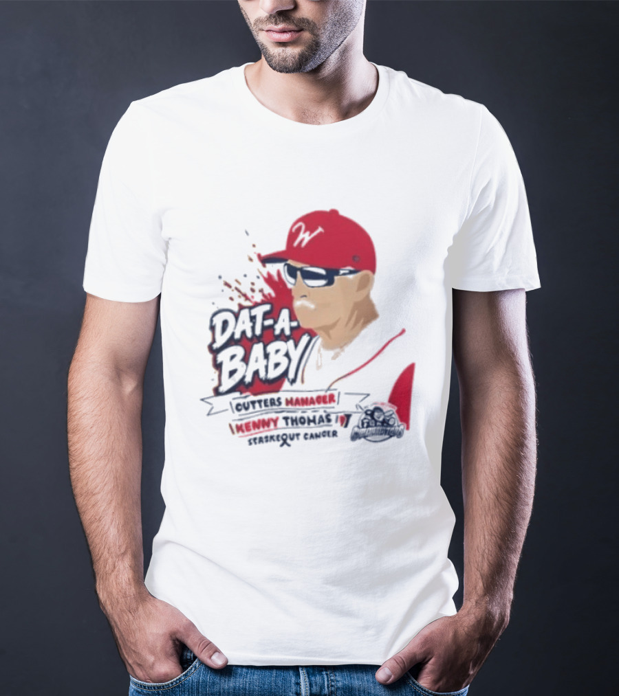 Dat A Baby Outters Manager Kenny Thomas Staskequt Cancer T-Shirt