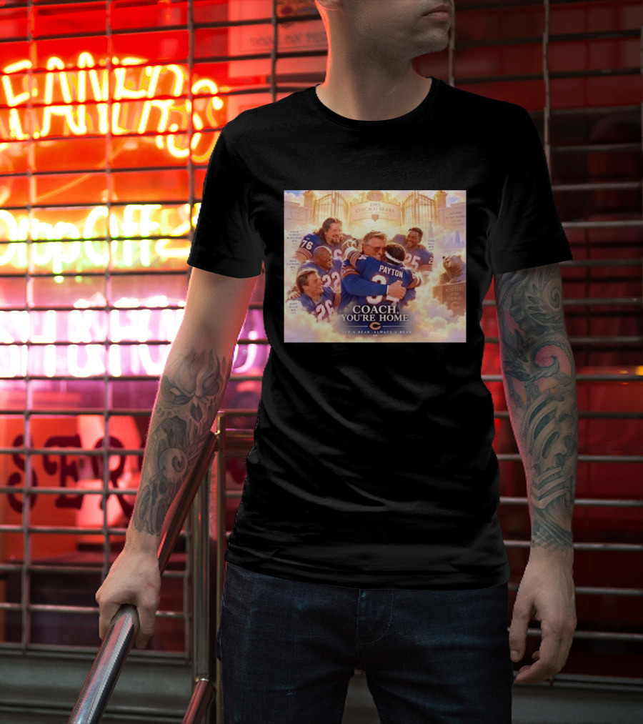 Mike Ditka Walter Payton Steve McMichael Dave Duerson 1985 Chicago Bears Legends Coach You're Home Monsters Of The Midway T-Shirt