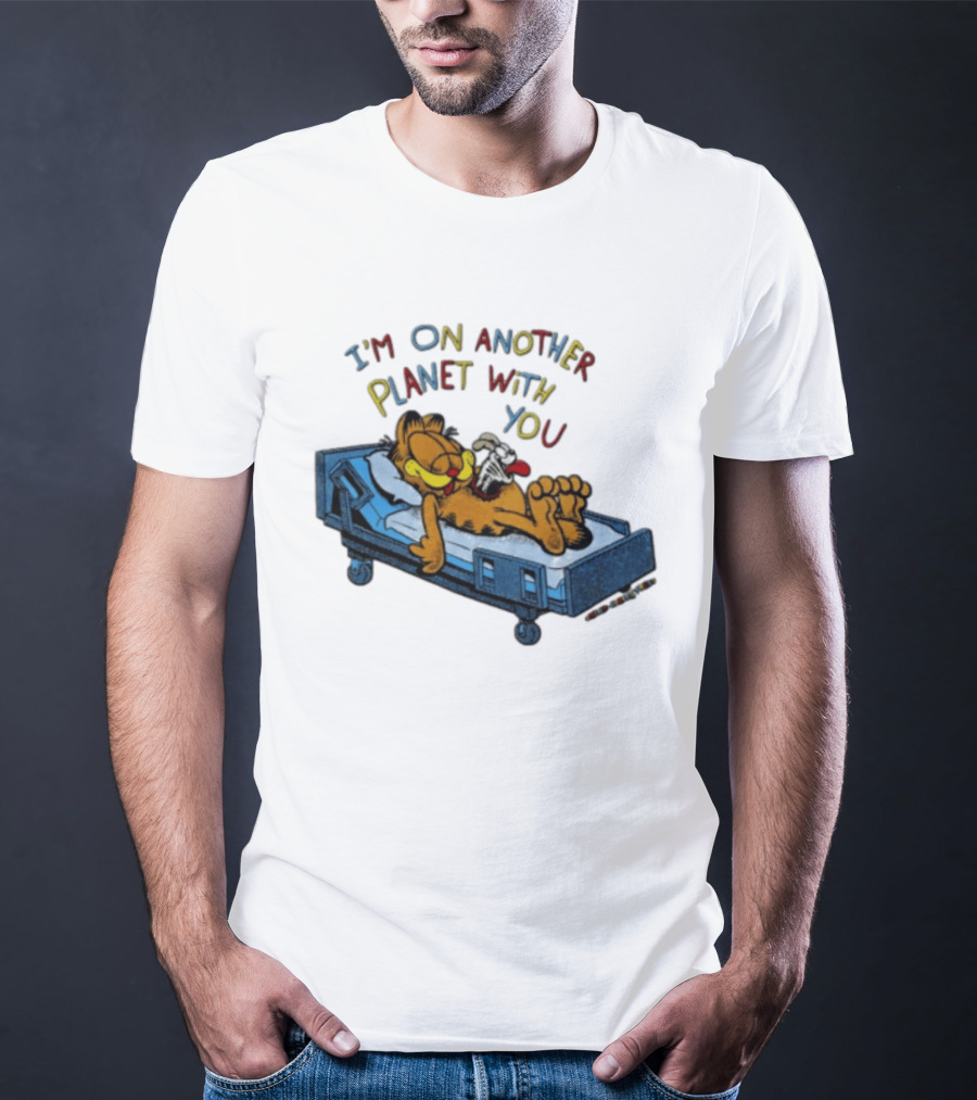I'm On Another Planet With You Orange Cat Relaxing In Hospital Bed T-Shirt