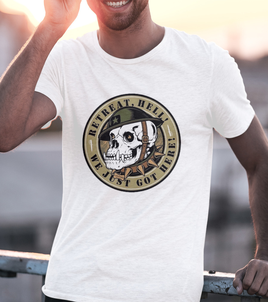 Retreat Hell We Just Got Here Teufelshunde Skull Military Helmet And Spikes T-Shirt