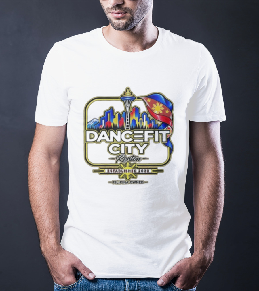 DanceFit City Renton Established 2020 Filipina Owned Seattle Skyline Philippine Flag T-Shirt