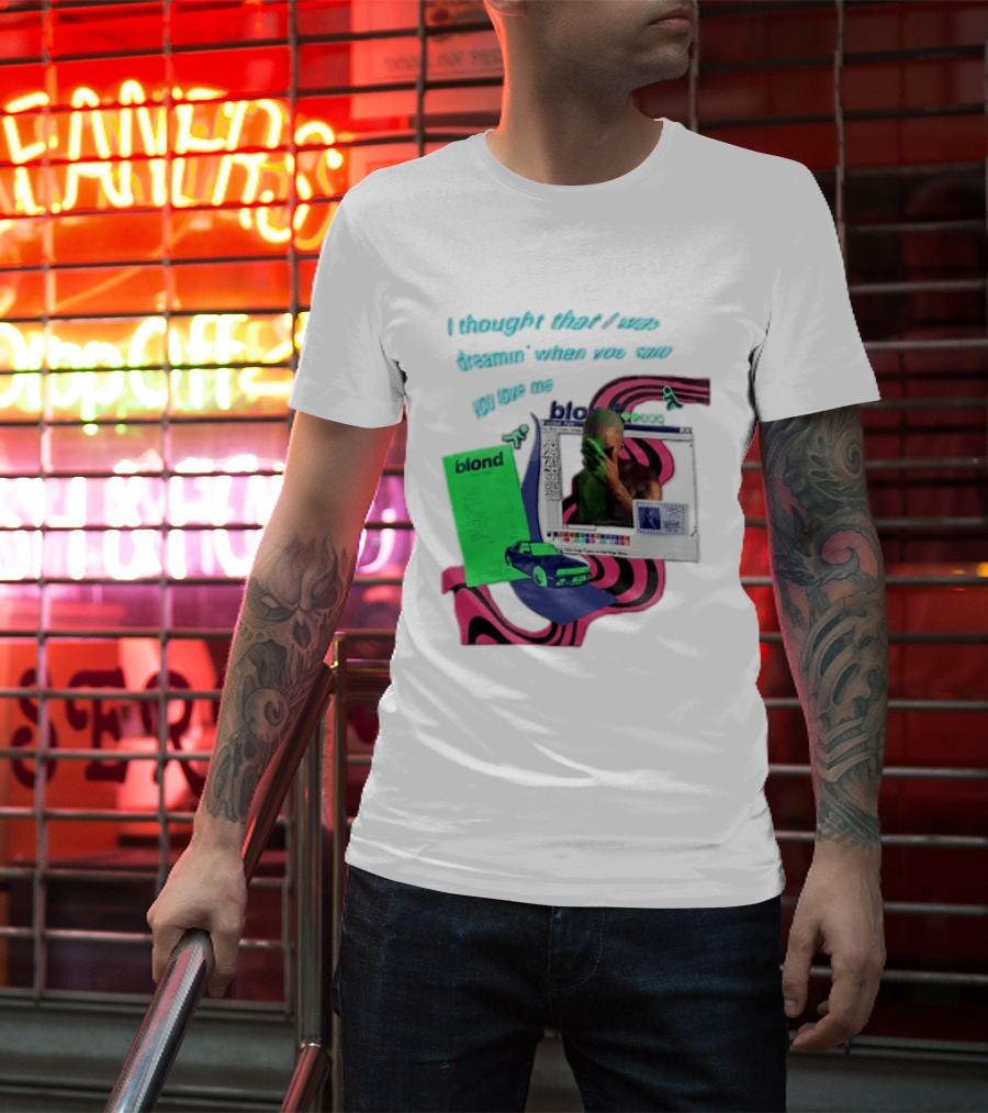 Frank Ocean Blond I Thought That I Was Dreamin Graphic With Green Flyer And Car T-Shirt