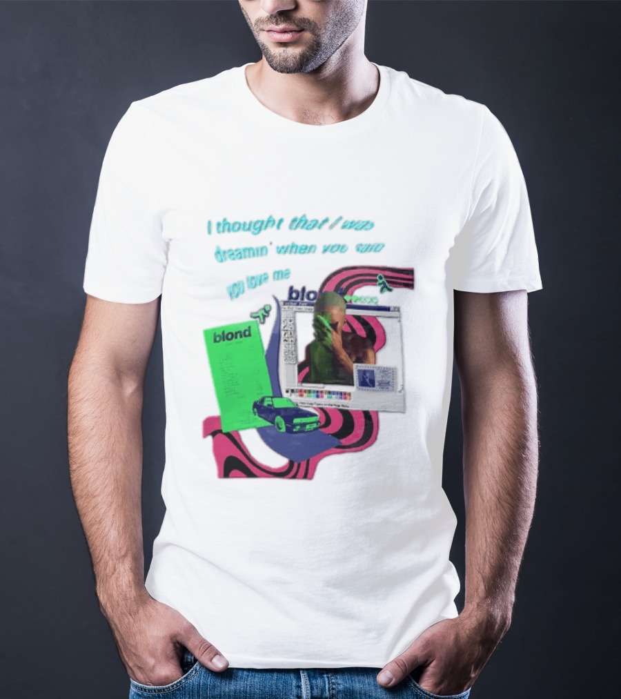 Frank Ocean Blond I Thought That I Was Dreamin Graphic With Green Flyer And Car T-Shirt