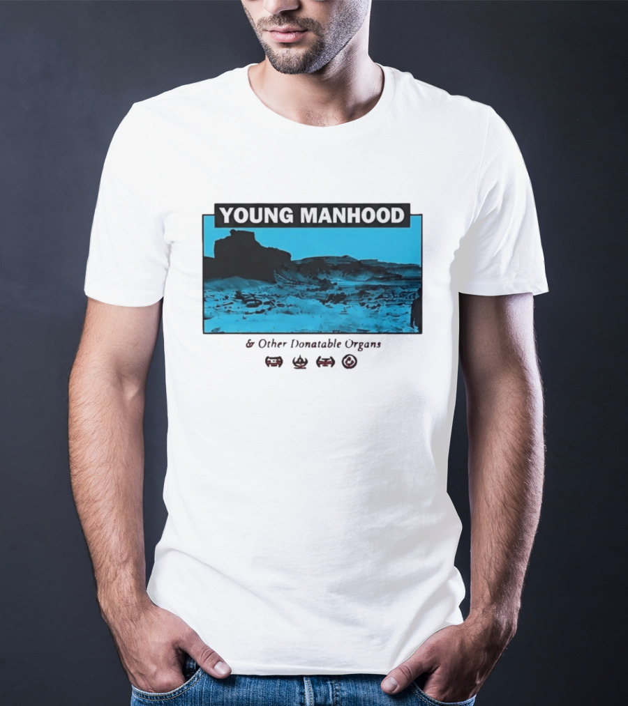 Young Manhood & Other Donatable Organs Alternative T-Shirt