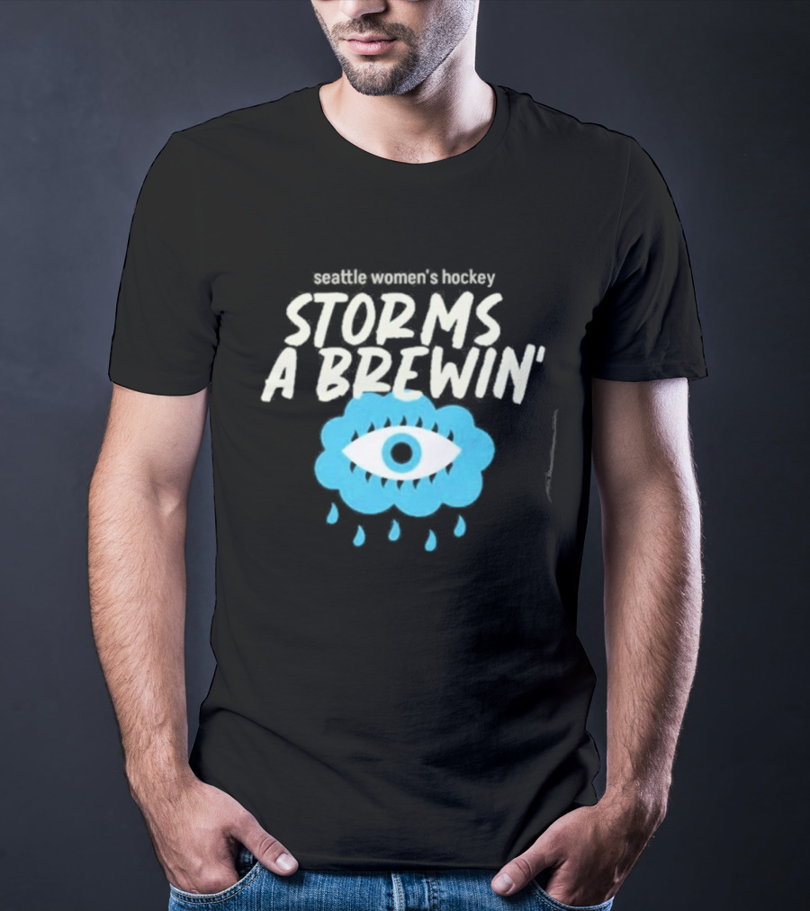 Seattle Women's Hockey Storms A Brewin' Eye And Raindrops T-Shirt
