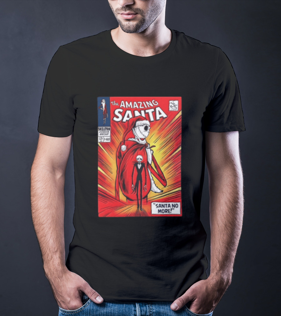 The Amazing Santa Jack Skellington Santa No More Nightmare Before Christmas T-Shirt