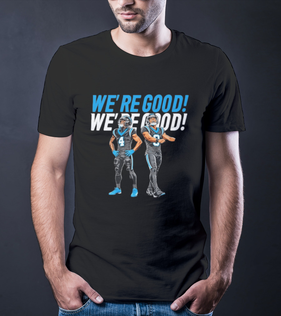 Chuba Hubbard And Bryce Young Carolina Panthers We’re Good T-Shirt
