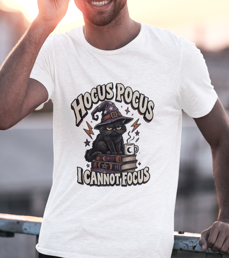 Cat Witch Hat Hocus Pocus I Cannot Focus T-Shirt