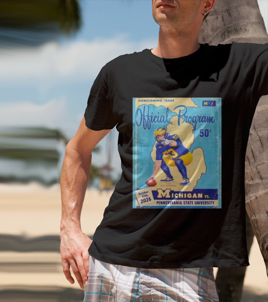 Jake Guarnera Michigan Vs Pennsylvania State University Homecoming Program T-Shirt