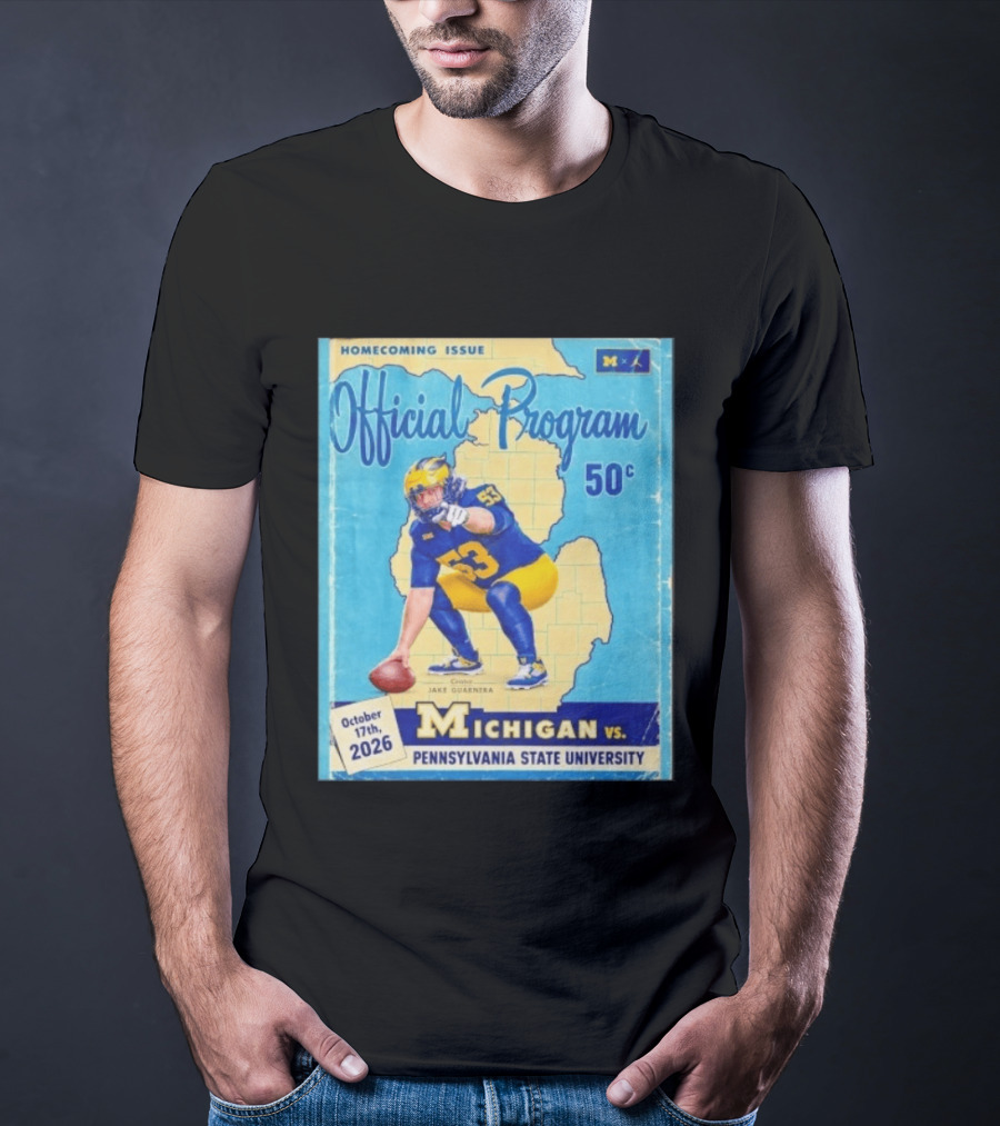 Jake Guarnera Michigan Vs Pennsylvania State University Homecoming Program T-Shirt
