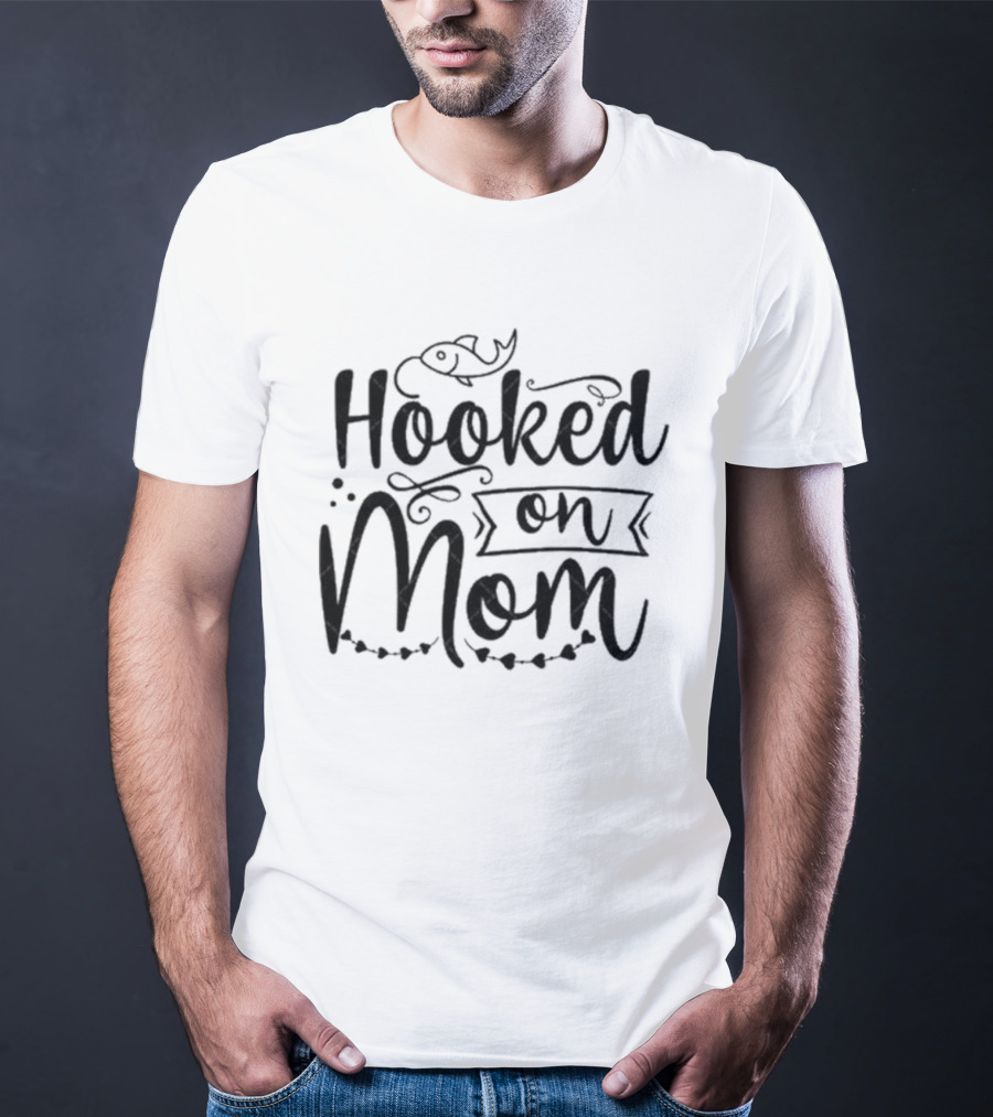 Hooked On Mom Fishing T-Shirt