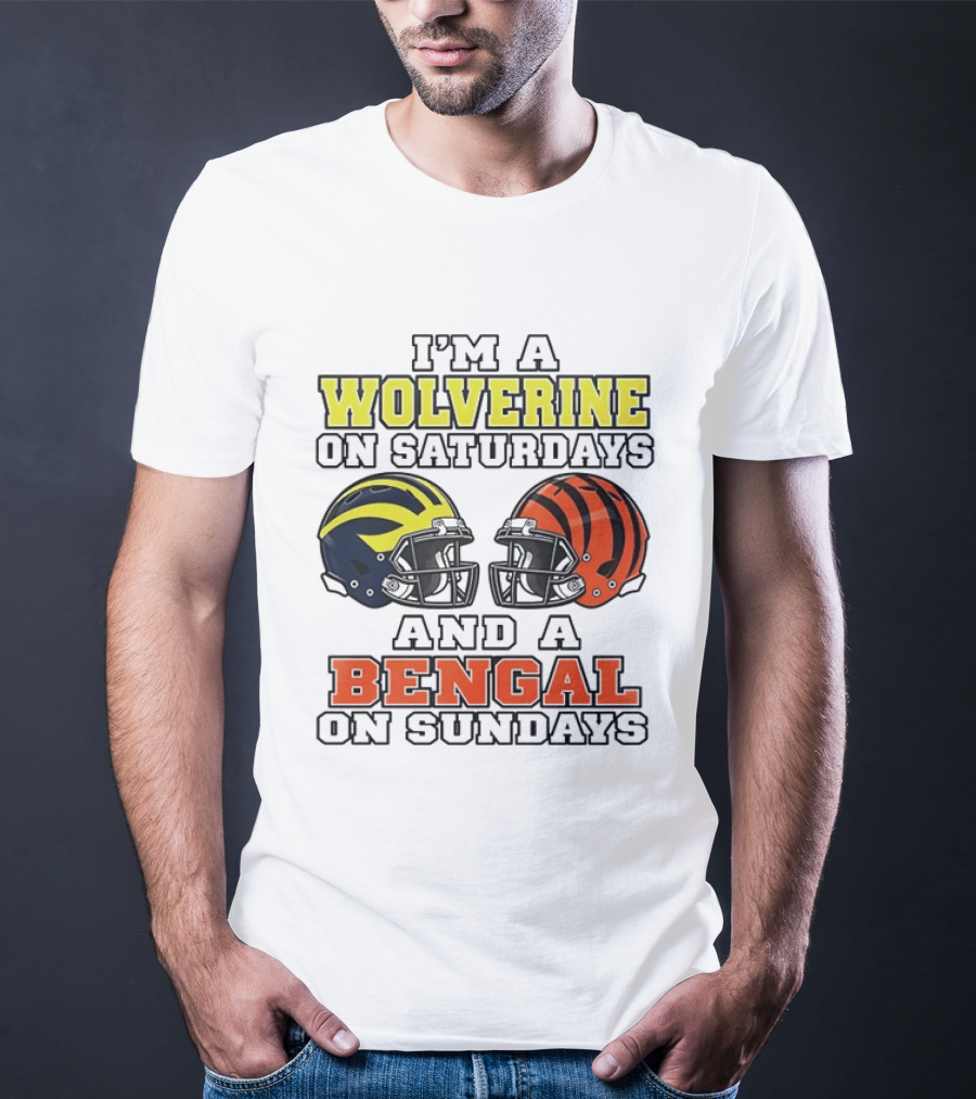I’m A Michigan Wolverines On Saturdays And A Cincinnati Bengals On Sundays 2 Helmet 2026 T-Shirt