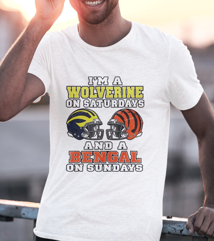 I’m A Michigan Wolverines On Saturdays And A Cincinnati Bengals On Sundays 2 Helmet 2026 T-Shirt