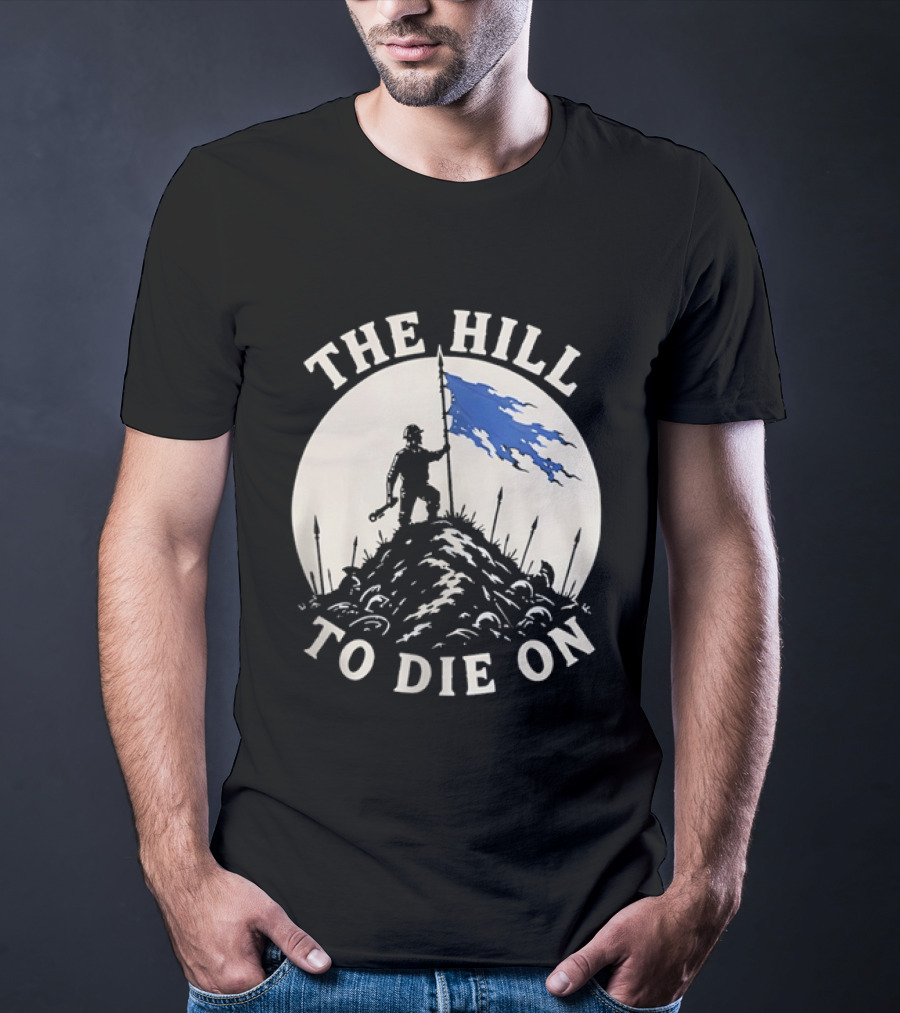 The Hill To Die On Flag Bearer T-Shirt
