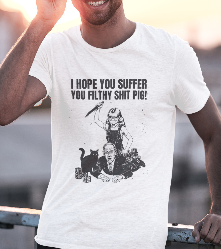 I Hope You Suffer You Filthy Shit Pig Knife Girl Cat Satirical Humor T-Shirt
