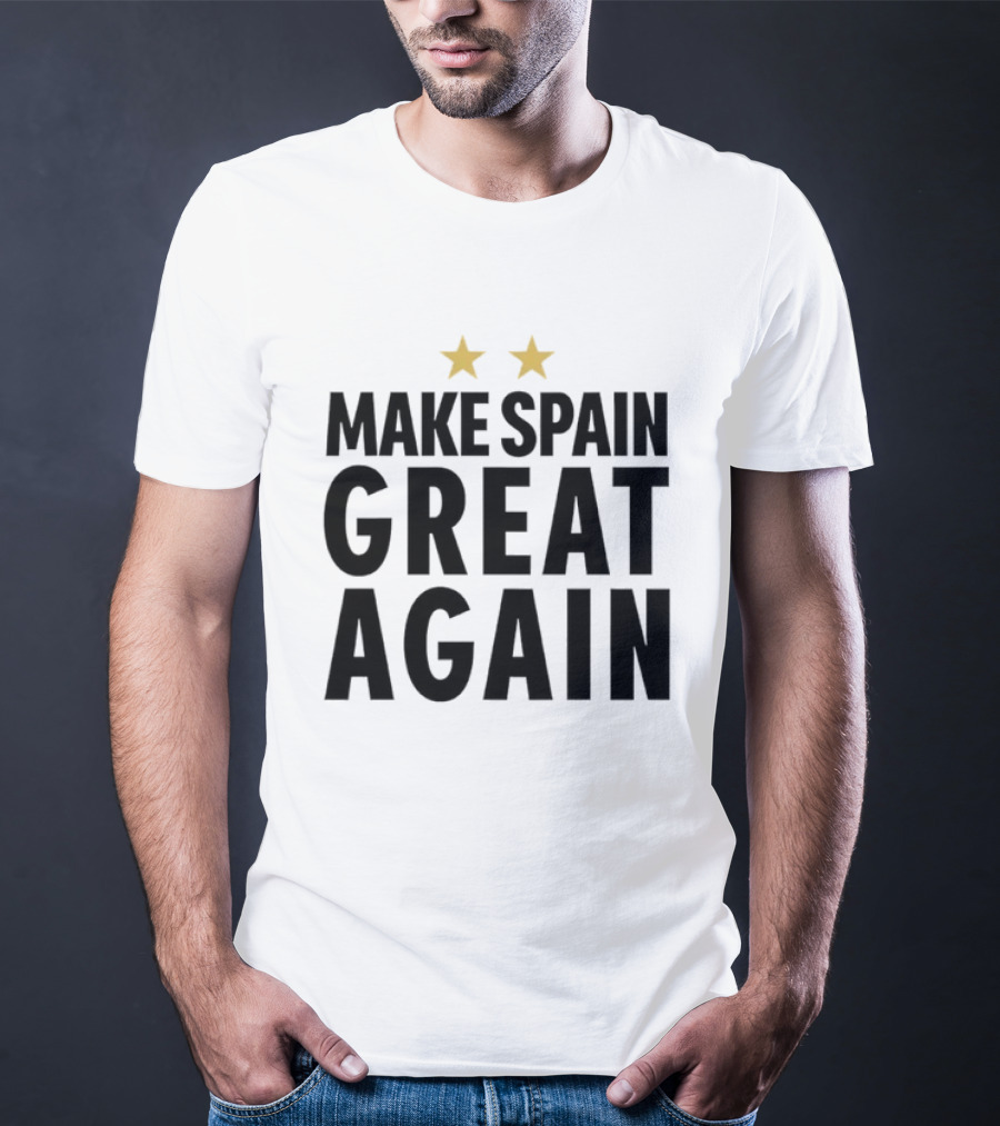 Make Spain Great Again Spanish Pride Patriotic Two Stars T-Shirt