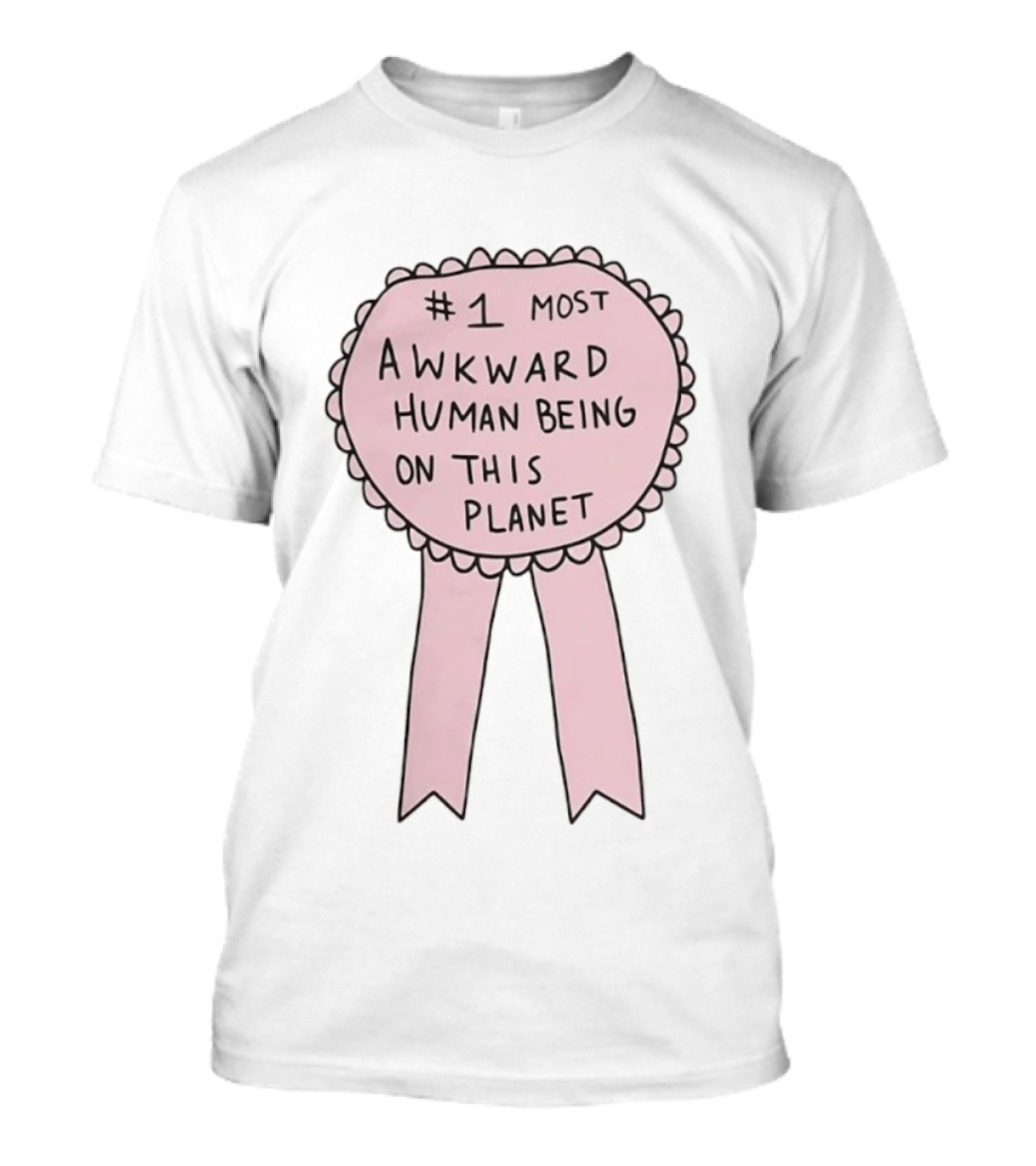 #1 Most Awkward Human Being On This Planet T-Shirt