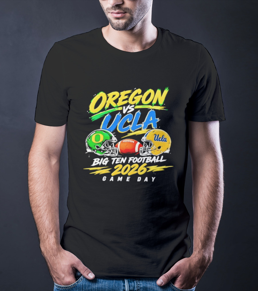 Oregon Vs UCLA Big Ten Football 2026 Game Day T-Shirt