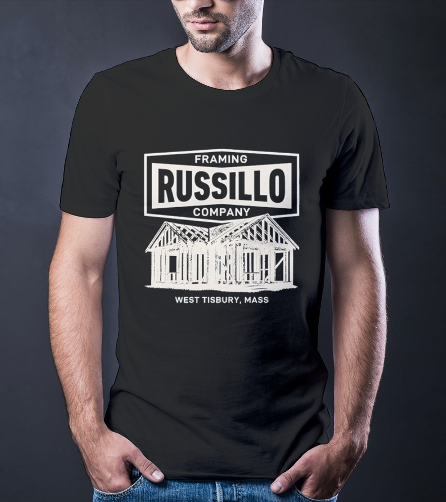 Russillo Framing Company West Tisbury Mass House Structure T-Shirt
