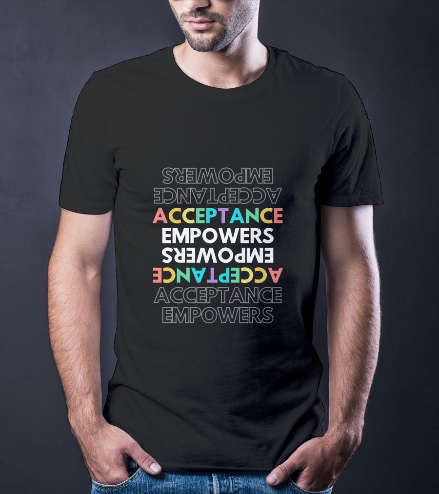 Monxiu Acceptance Empowers Multicolor Typography T-Shirt