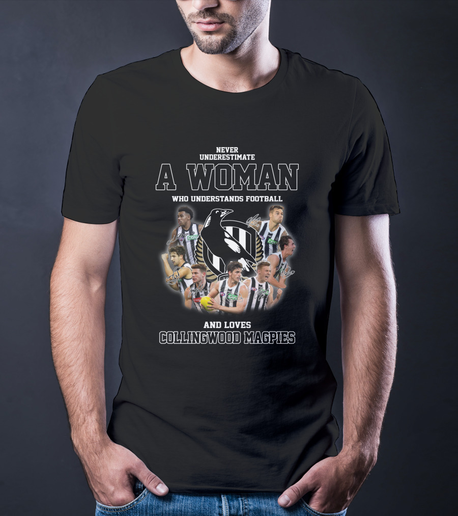 Never Underestimate A Woman Who Understands Football And Loves Collingwood Magpies T-Shirt