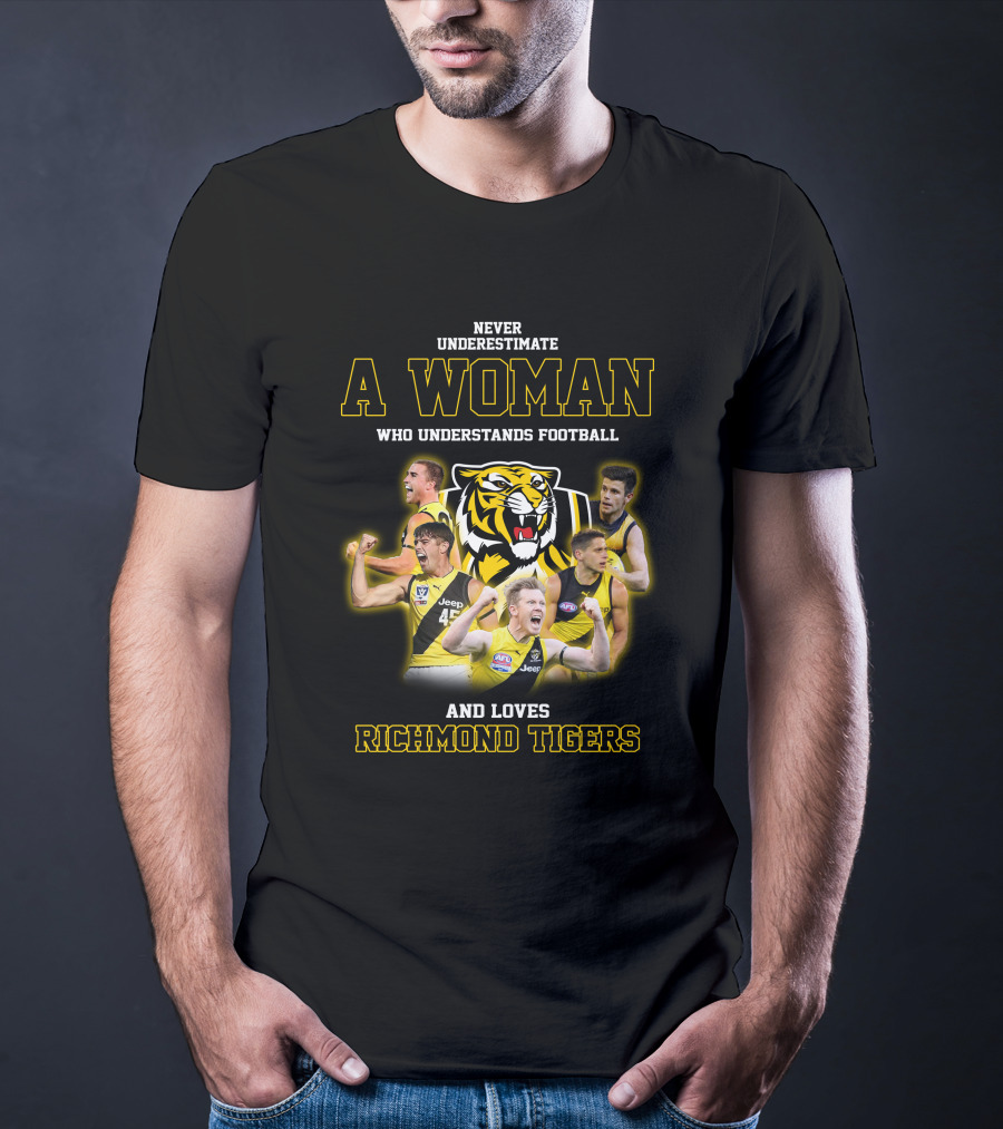 Never Underestimate A Woman Who Understands Football And Loves Richmond Tigers T-Shirt