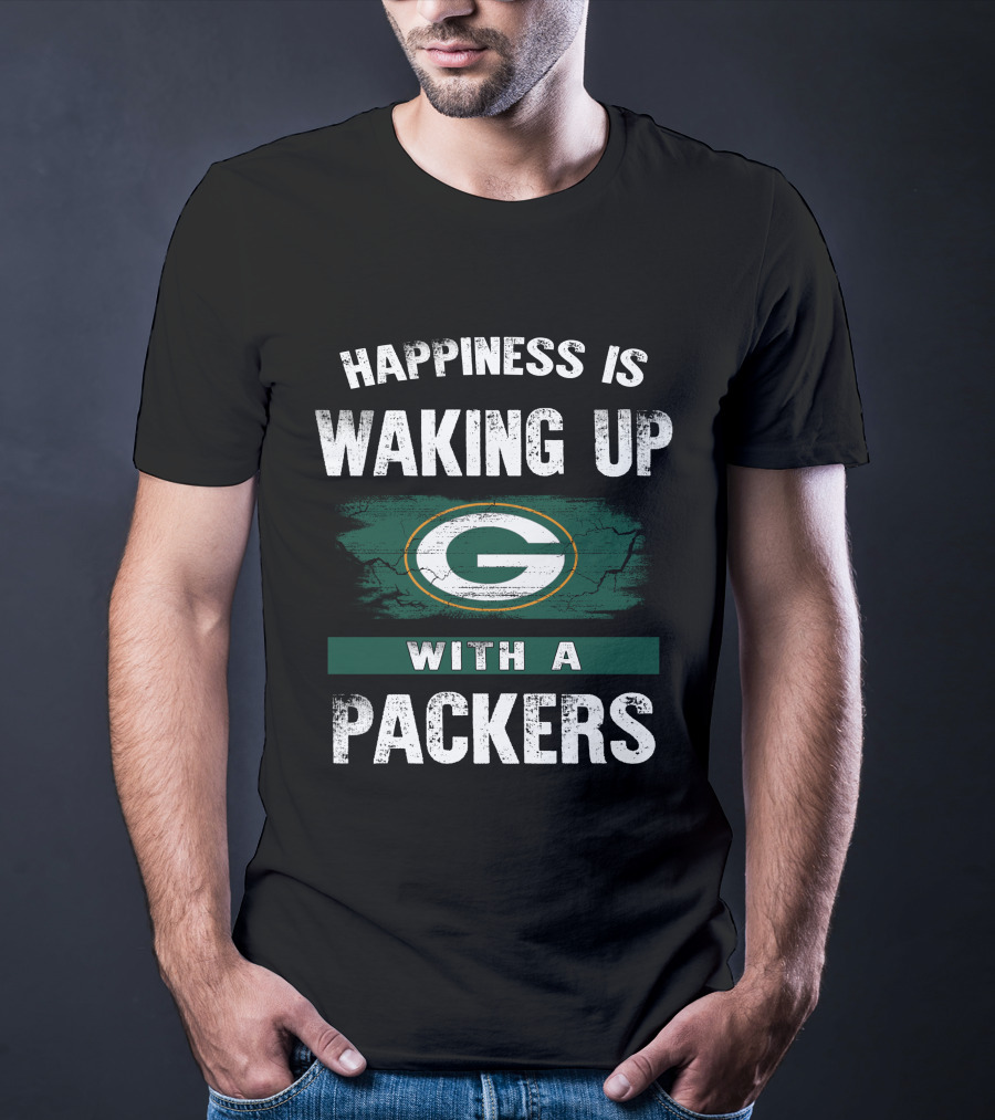 Happiness Is Waking Up With A Packers SM06 Green Bay Packers T-Shirt