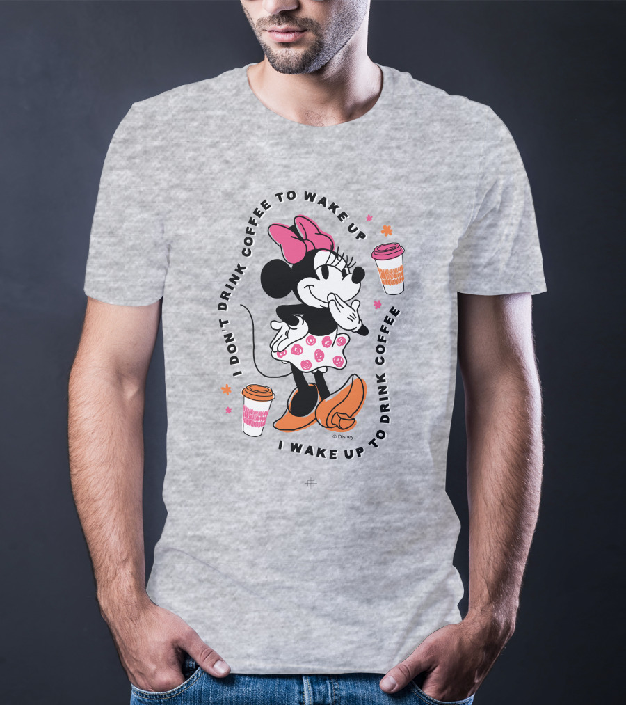 Minnie I Don't Drink Coffee To Wake Up I Wake Up To Drink Coffee T-Shirt
