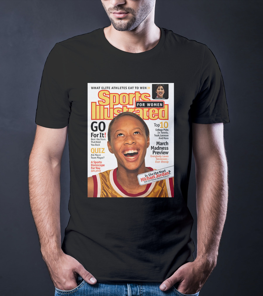 Sports Illustrated For Women Go For It Is She The Next Michael Jordan March Madness Preview T-Shirt