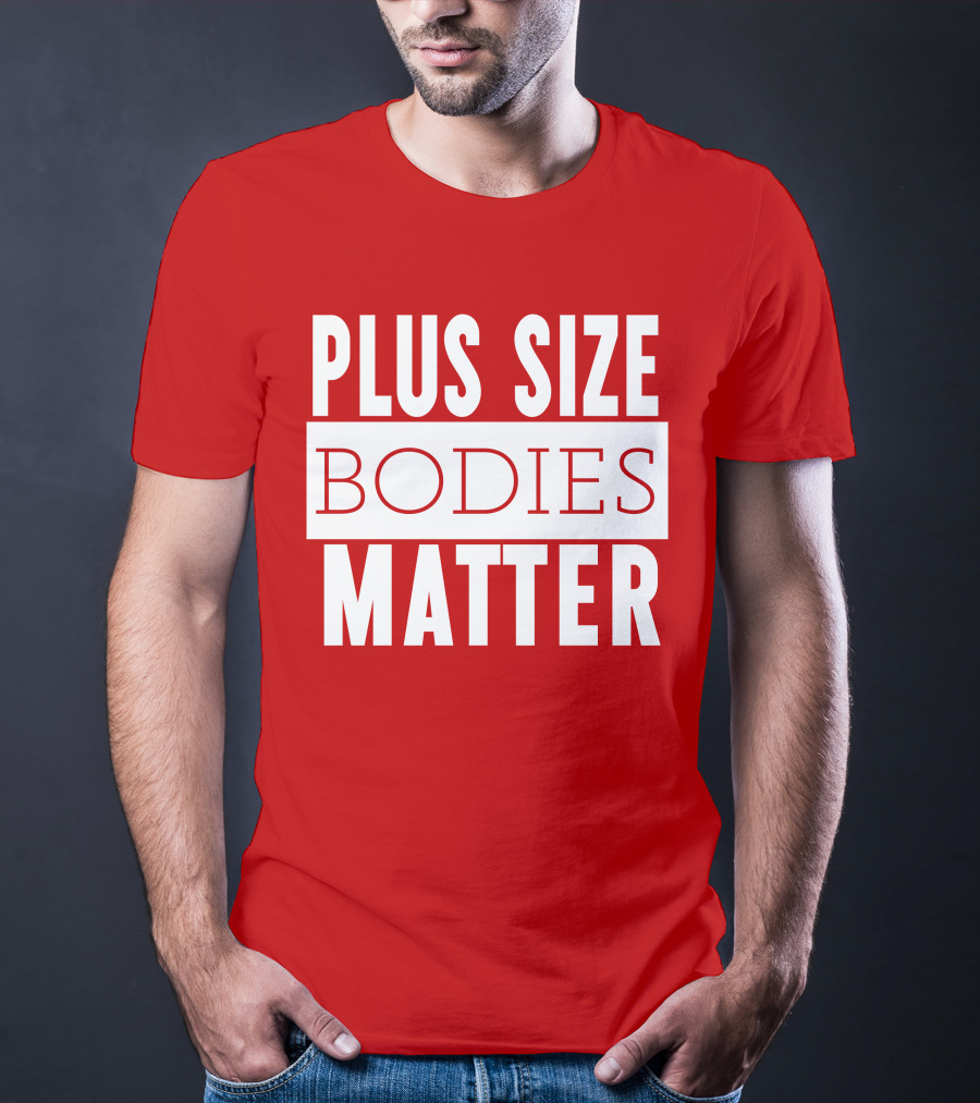 Plus Size Bodies Matter Big Mama Sandy Empowerment Message T-Shirt