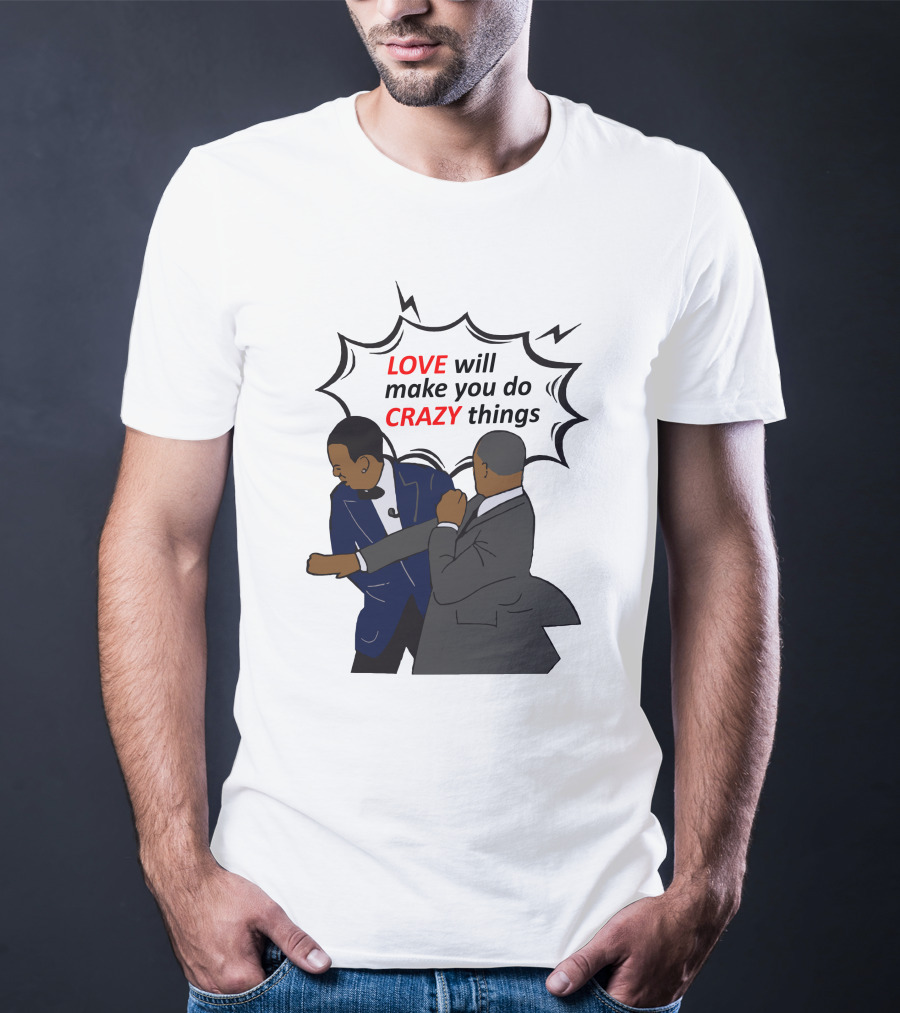 Will Smith Apologizes Chris Rock Love Will Make You Do Crazy Things Comic T-Shirt