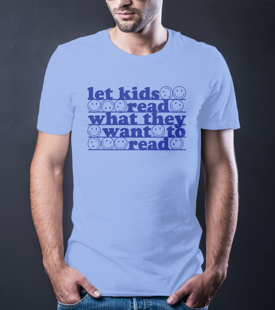 East Nash Teacher Store Let Kids Read What They Want To Read Abby Cooper Smiley Faces T-Shirt