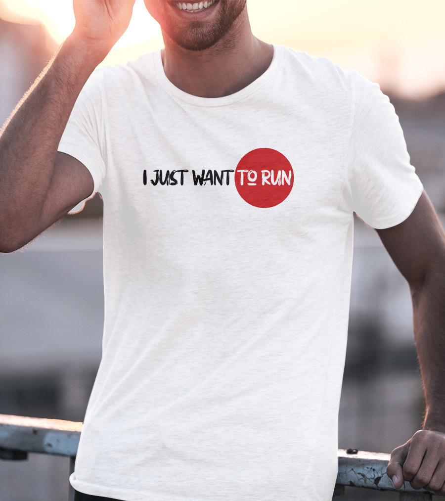 I Just Want To Run Red Circle Emphasis T-Shirt