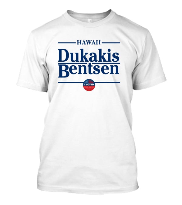 Hawaii Dukakis Bentsen I Voted Badge T-Shirt