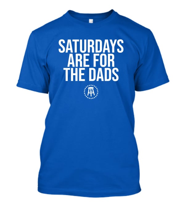 Saturdays Are For The Dads Blue Star T-Shirt