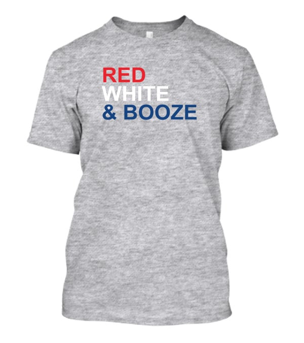 RED WHITE AND BOOZE Tim Young Merch T-Shirt