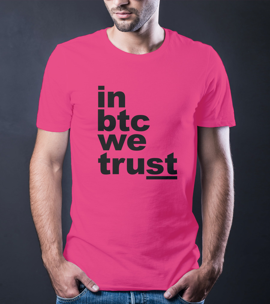 Bitcoin Merch In BTC We Trust Bold Text Pink Background T-Shirt