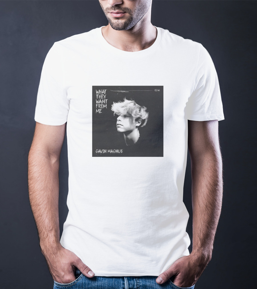 Gavin Magnus What They Want From Me 02:46 T-Shirt