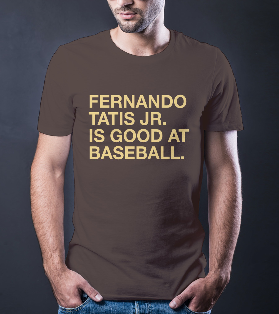 Fernando Tatis Jr Is Good At Baseball Erik Comm T-Shirt