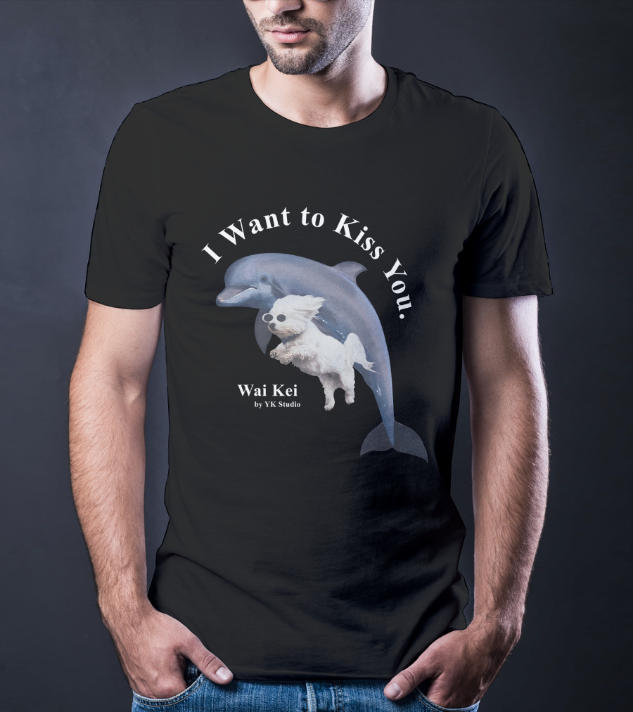 I Want To Kiss You Wai Kei Puppy Dolphin By YK Studio T-Shirt