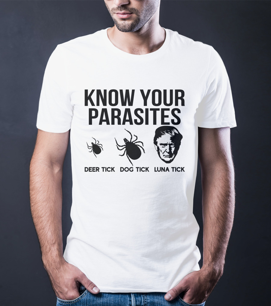 Vanessa Gorman Palmer Report Know Your Parasites Deer Tick Dog Tick Luna Tick Political Satire T-Shirt