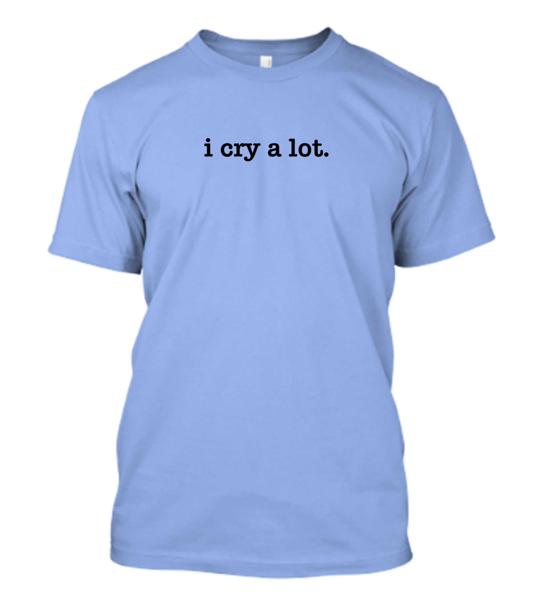 Kory DeSoto Colleen Ballinger I Cry A Lot Shirt Text T-Shirt