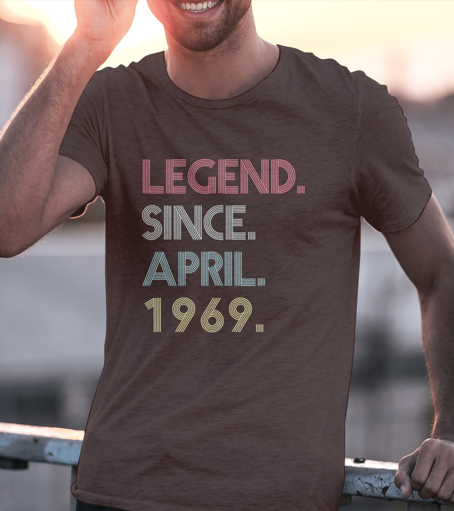 Legend Since April 1969 T-Shirt