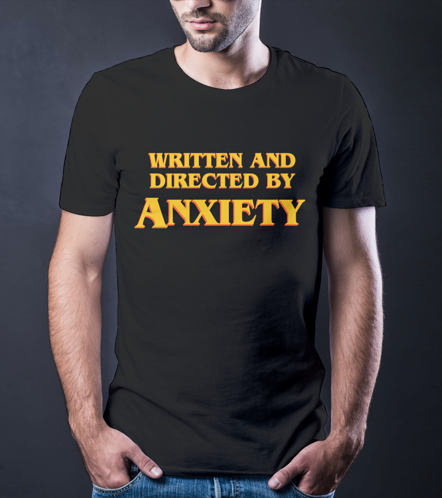 Ali Seay Written And Directed By Anxiety T-Shirt
