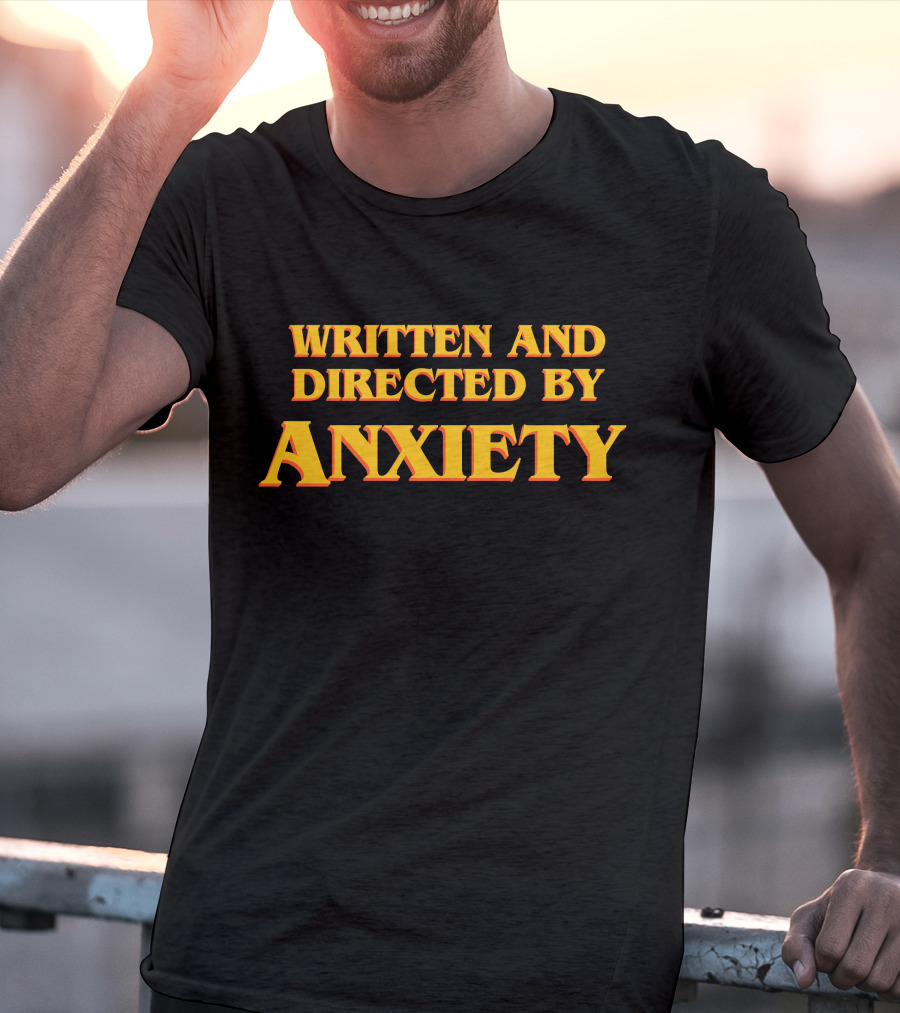 Ali Seay Written And Directed By Anxiety T-Shirt