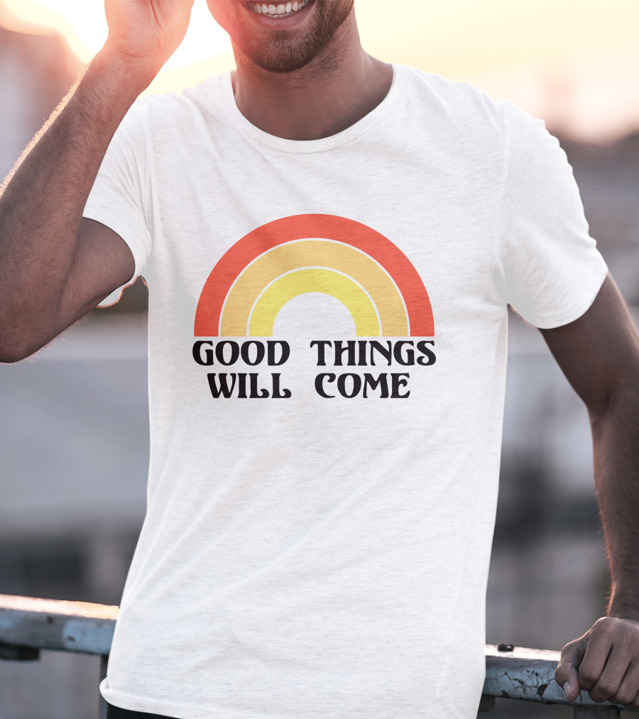 Good Things Will Come Retro Rainbow Frivvi Posting T-Shirt