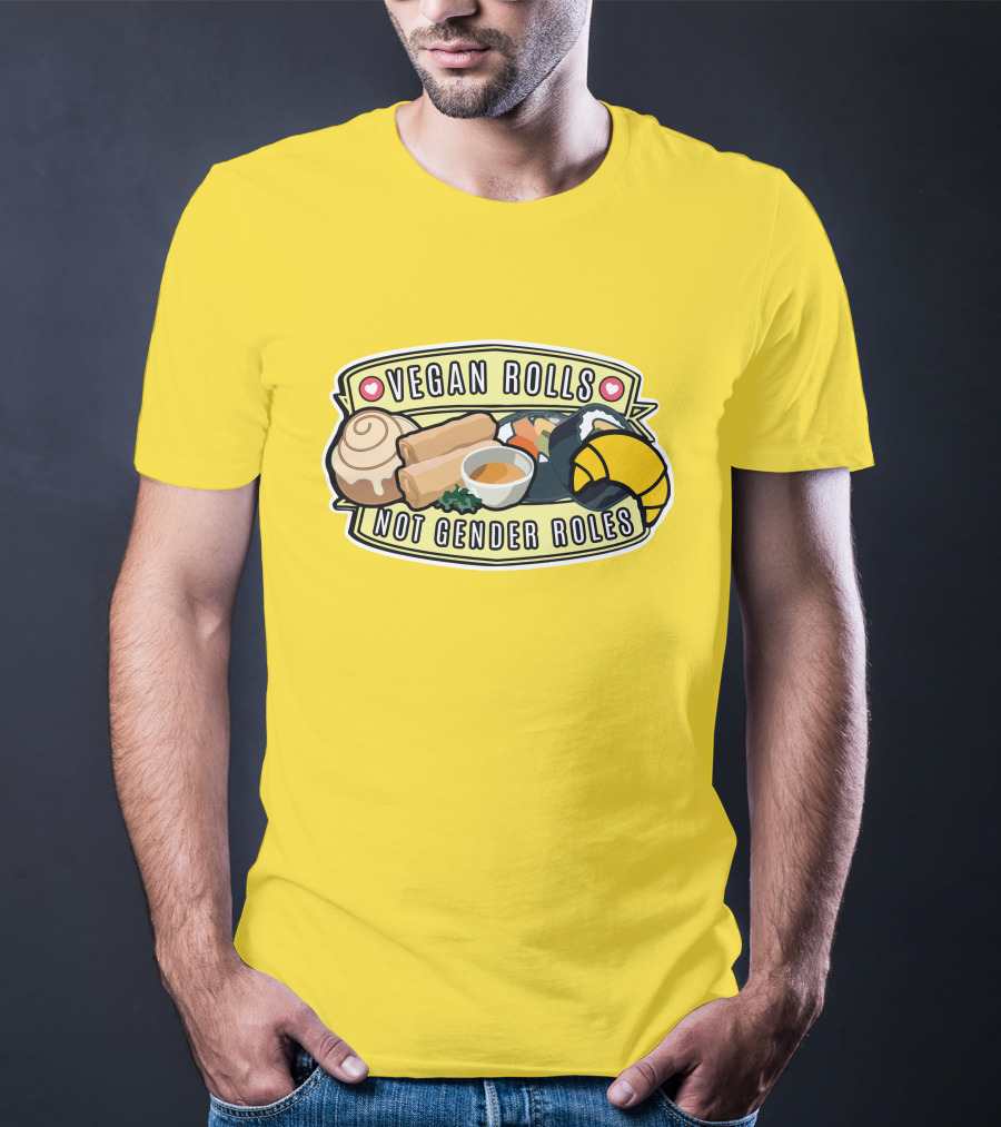 Niche Vegan Girl Gang Emphasizing Vegan Rolls Not Gender Roles T-Shirt