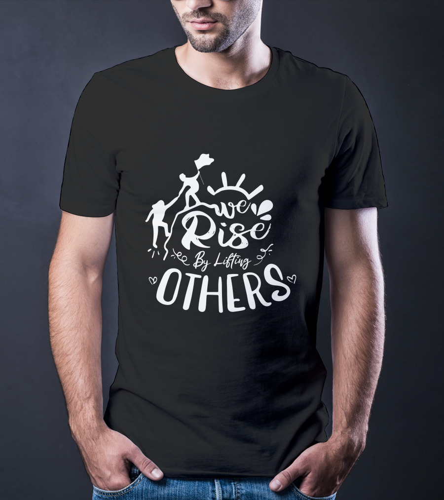Jigga We Rise By Lifting Others T-Shirt