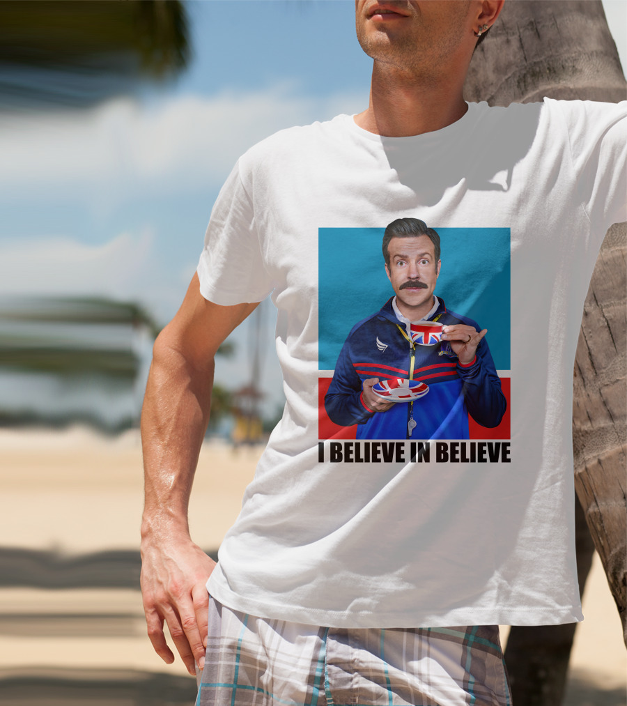 Ted Lasso I Believe In Believe Union Jack Coffee Cup T-Shirt